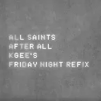 Pochette After All (K‐Gee’s Friday Night refix)