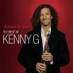 Pochette Forever in Love: The Best of Kenny G