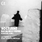 Pochette Nocturne: Rachmaninov Vespers & Byzantine Hymns