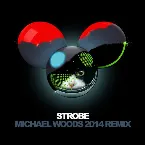 Pochette Strobe (Michael Woods 2014 remix)