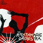 Pochette The Rhythmagic Orchestra Presents: The Rhythmagic Orchestra
