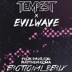 Pochette Emotional (Tempest × Evilwave remix)