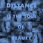 Pochette Distance Is The Soul Of Beauty