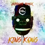 Pochette King Kong (Jebroer remix)