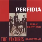 Pochette Perfidia - Walk Don't Run