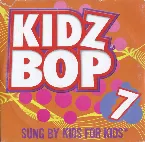 Pochette Kidz Bop 7 (Sung by Kids for Kids)