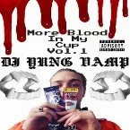 Pochette More Blood in My Cup, Vol 1