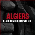 Pochette Black Eunuch (Liars Remix)