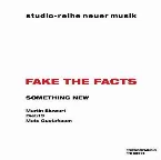 Pochette Fake the Facts / Radio Silence No More
