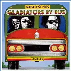 Pochette Greatest Hits: Gladiators by Bus
