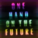 Pochette One Hand On The Future