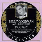 Pochette The Chronological Classics: Benny Goodman and His Orchestra 1938, Volume 2