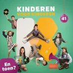 Pochette Kinderen voor Kinderen 41: En toen?