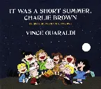 Pochette It Was a Short Summer, Charlie Brown: Original Soundtrack Recording 55th Anniversary Edition