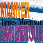 Pochette Manner Dangerous