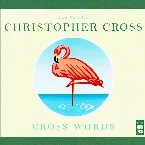 Pochette Cross Words: The Best of Christopher Cross
