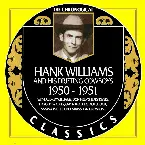 Pochette The Chronogical Classics: Hank Williams 1950-1951
