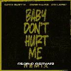 Pochette Baby Don’t Hurt Me (Cedric Gervais remix)