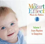 Pochette The Mozart Effect: Music for Babies, Volume 1: From Playtime to Sleepytime