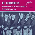 Pochette Waarom heb jij me laten staan? / Zandvoort aan Zee