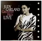 Pochette Judy Garland Greatest Hits Live