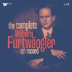 Pochette The Complete Wilhelm Furtwängler on Record