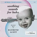 Pochette Soothing Sounds for Baby, Volume 1: 1 to 6 Months
