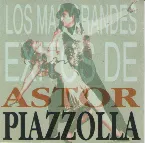 Pochette Los más grandes éxitos de Astor Piazzolla