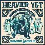 Pochette Heavier Yet (Lays the Crownless Head)