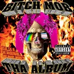 Pochette Bitch Mob tha Album