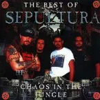 Pochette The Best Of Sepultura - Chaos In The Jungle