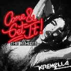 Pochette Come & Get It (The Remixes)