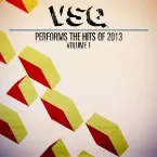 Pochette VSQ Performs the Hits of 2013, Volume 1