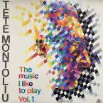 Pochette The Music I Like to Play - Vol. 1