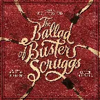 Pochette The Ballad of Buster Scruggs