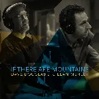 Pochette If There Are Mountains