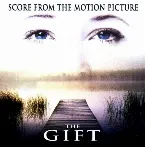 Pochette The Gift: Score From the Motion Picture