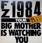 Pochette FZ 1984 Tour: Big Mother Is Watching You