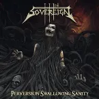 Pochette Perversion Swallowing Sanity