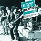 Pochette Setlist: The Very Best Of Mountain Live