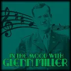 Pochette In the Mood With Glenn Miller