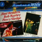 Pochette Jimi Hendrix / Bob Marley / Percy Sledge (La grande storia del rock)