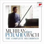 Pochette Murray Perahia Plays Bach - The Complete Recordings