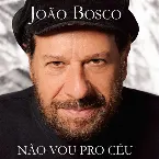 Pochette Não vou pro céu