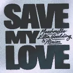 Pochette Save My Love