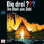 Pochette Die drei ??? 232: Die Stadt aus Gold