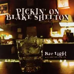 Pochette Pickin on Blake Shelton: Bar Light