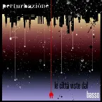 Pochette Le città viste dal basso