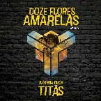 Pochette Doze Flores Amarelas - A Ópera Rock (Ao Vivo)