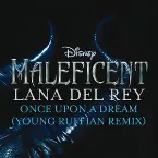 Pochette Once Upon a Dream (from “Maleficent"/Young Ruffian remix)